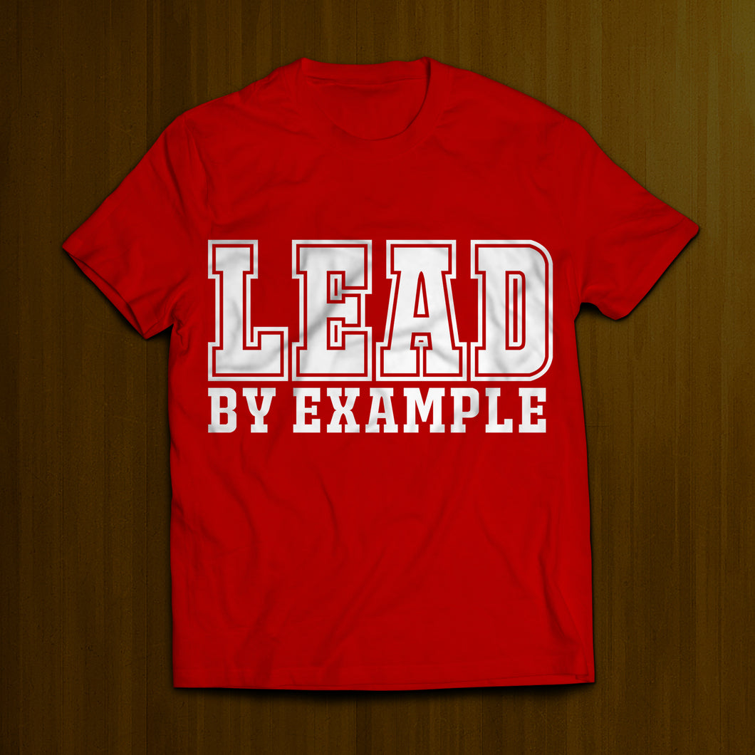 Lead By Example - Red and White