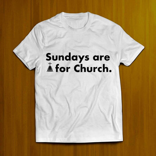 Sundays are for Church