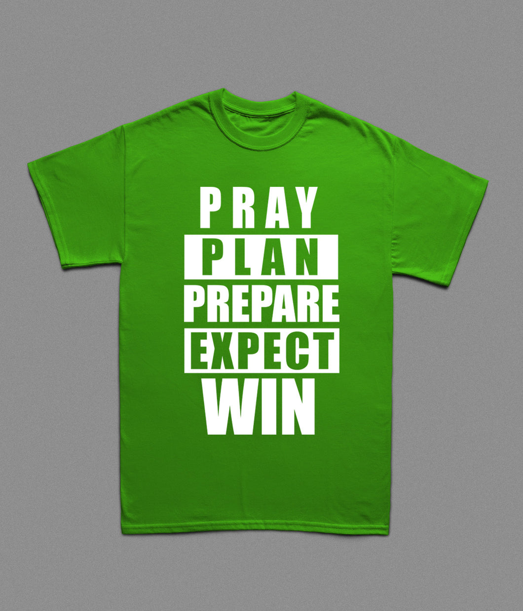 Pray Plan Expect- Green