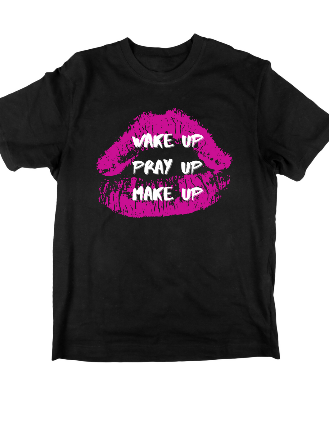 Wake Up. Pray Up, Make-Up