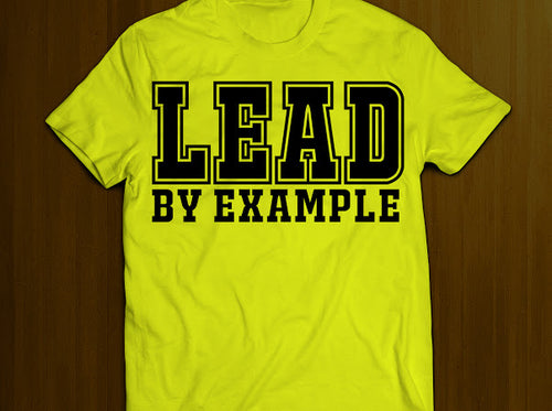Lead By Example- Highlighter Yellow