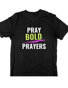 Pray Bold Prayers