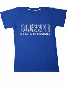 Blessed to Be A Blessing