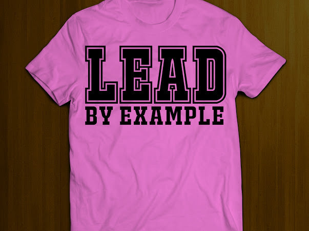 Lead By Example- Hot Pink