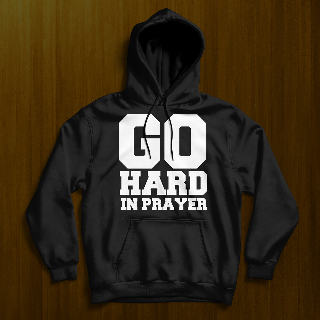 Go Hard in Prayer Hoodie- Black