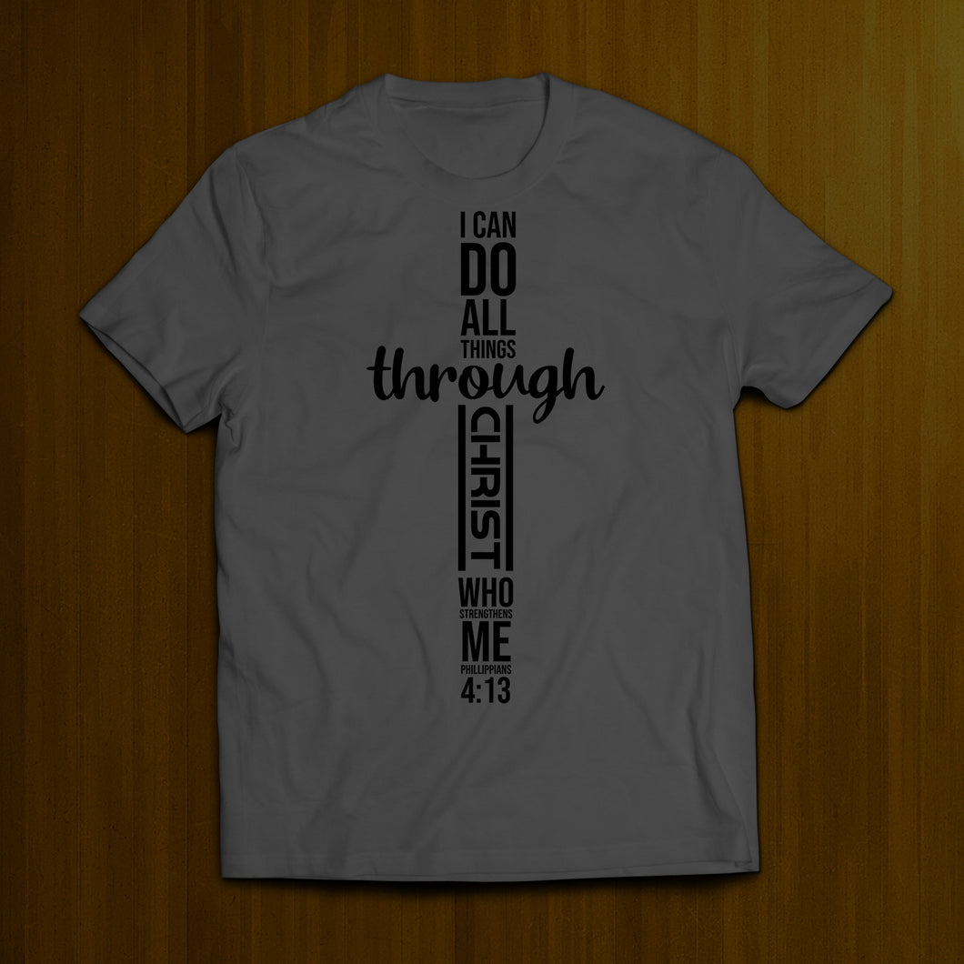 All Things Through Christ- Gray & Black