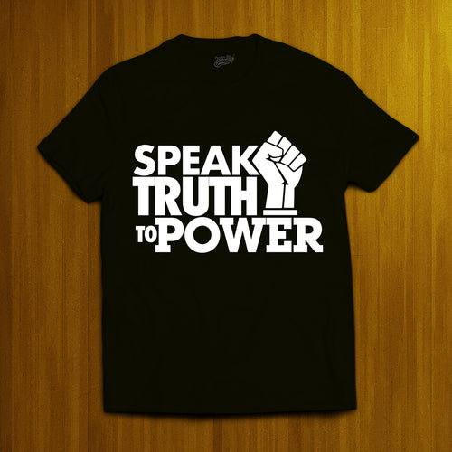 Speak Truth To Power